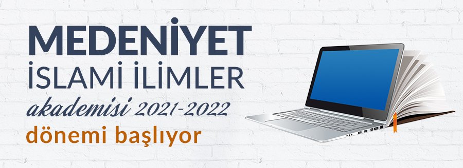 MEDENİYET İSLAMİ İLİMLER AKADEMİSİ